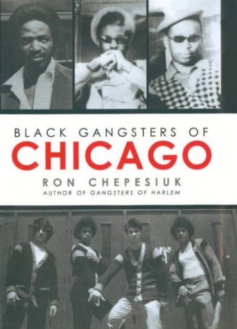 Book Cover for Black Gangsters of Chicago by Ron Chepesiuk