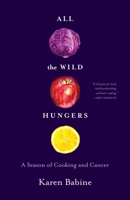 Book Cover for All the Wild Hungers by Karen Babine