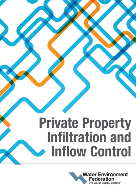 Book Cover for Private Property Infiltration and Inflow Control by Water Environment Federation