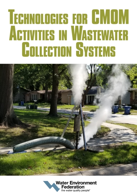 Book Cover for Technologies for CMOM Activities in Wastewater Collection Systems by Water Environment Federation