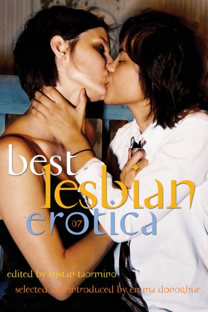 Book Cover for Best Lesbian Erotica 2007 by Emma Donoghue