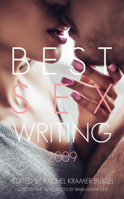 Book Cover for Best Sex Writing 2009 by 