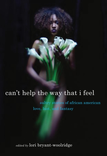 Book Cover for Can't Help the Way That I Feel by 