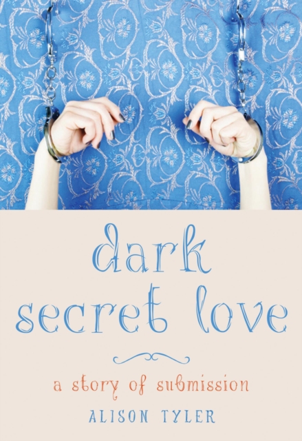 Book Cover for Dark Secret Love by Tyler, Alison