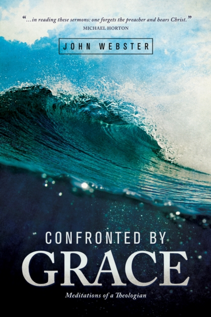 Book Cover for Confronted by Grace by John Webster