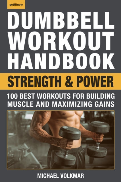 Book Cover for Dumbbell Workout Handbook: Strength and Power by Michael Volkmar