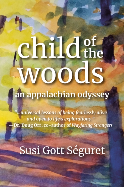 Book Cover for Child of the Woods by Susi Gott Seguret