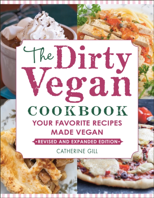 Book Cover for Dirty Vegan Cookbook, Revised Edition by Catherine Gill