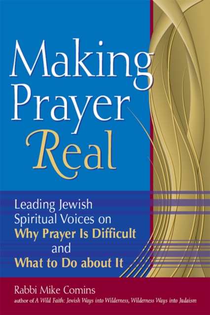 Book Cover for Making Prayer Real by Rabbi Mike Comins