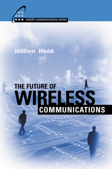 Book Cover for Future of Wireless Communications by Webb, William