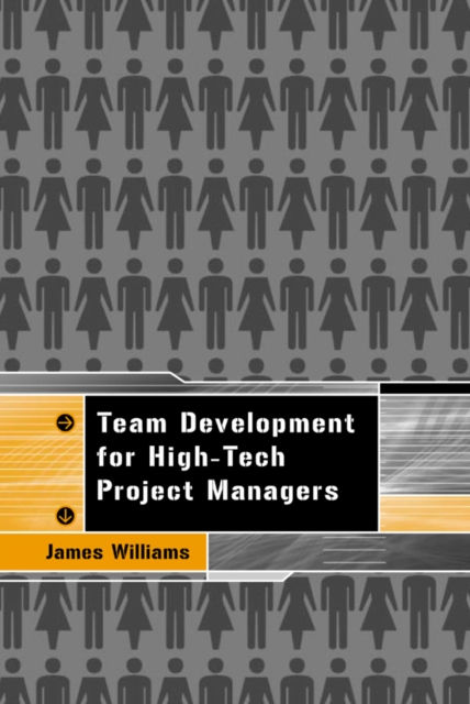 Book Cover for Team Development for High Tech Project Managers by Williams, James