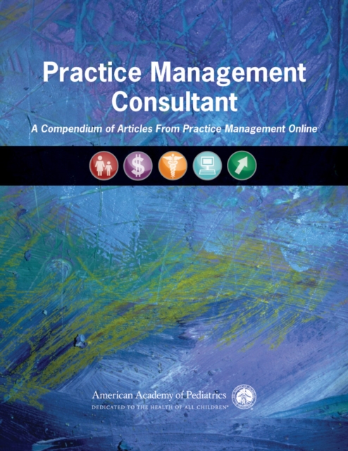 Book Cover for Practice Management Consultant by American Academy of Pediatrics