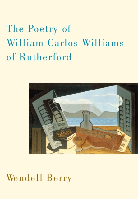 Poetry of William Carlos Williams of Rutherford