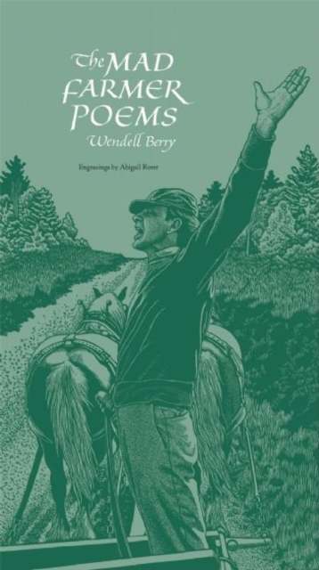 Book Cover for Mad Farmer Poems by Wendell Berry