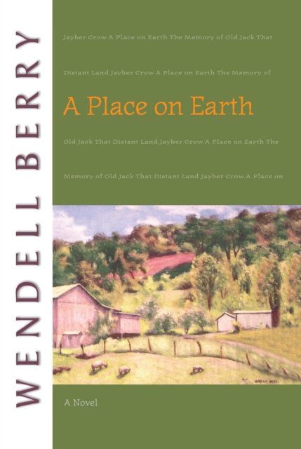 Book Cover for Place on Earth by Wendell Berry