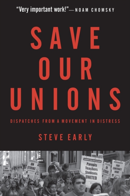 Book Cover for Save Our Unions by Steve Early