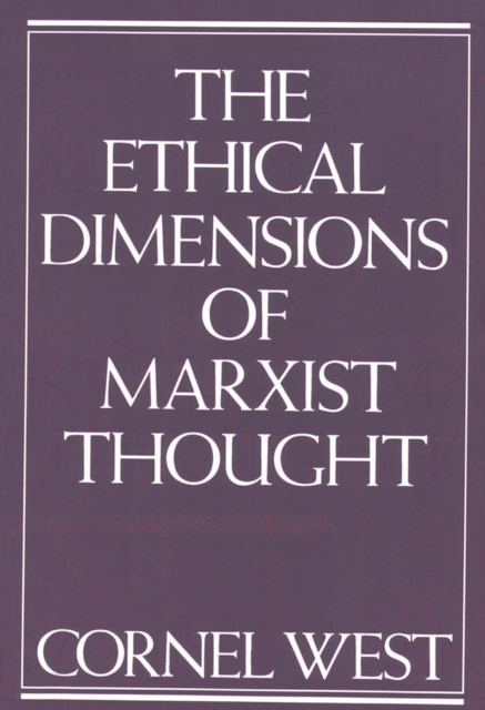 Book Cover for Ethical Dimensions of Marxist Thought by Cornel West