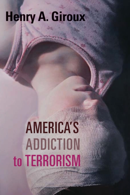 Book Cover for America's Addiction to Terrorism by Henry A. Giroux