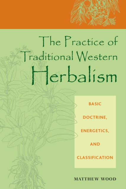 Book Cover for Practice of Traditional Western Herbalism by Matthew Wood