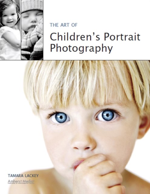 Book Cover for Art Of Children's Portrait Photography by Tamara Lackey