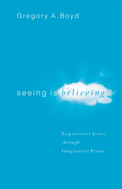 Book Cover for Seeing Is Believing by Gregory A. Boyd