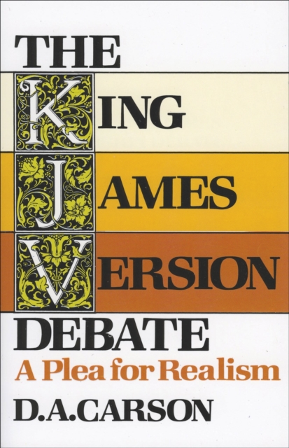 Book Cover for King James Version Debate by D. A. Carson