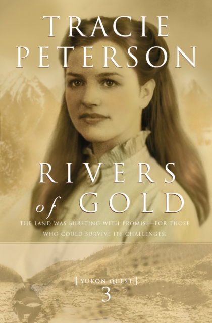 Book Cover for Rivers of Gold (Yukon Quest Book #3) by Tracie Peterson