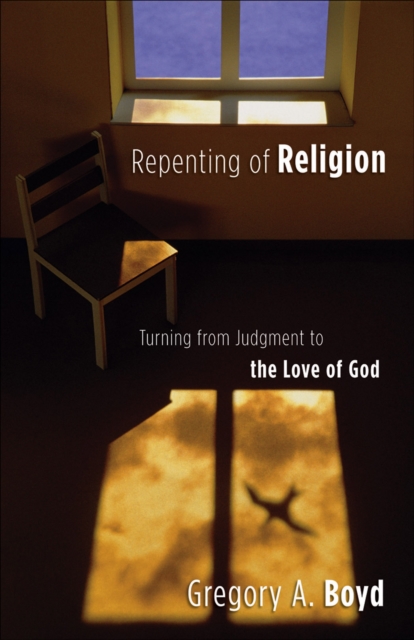 Book Cover for Repenting of Religion by Gregory A. Boyd