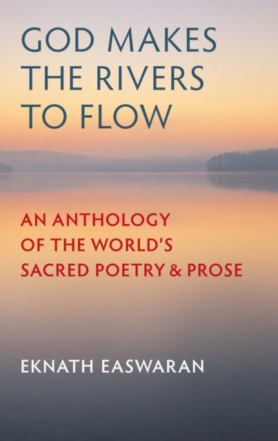 Book Cover for God Makes the Rivers to Flow by Eknath Easwaran