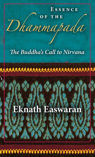 Book Cover for Essence of the Dhammapada by Eknath Easwaran