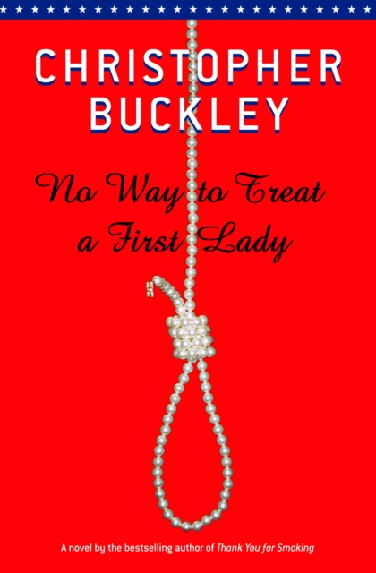 Book Cover for No Way To Treat a First Lady by Buckley, Christopher