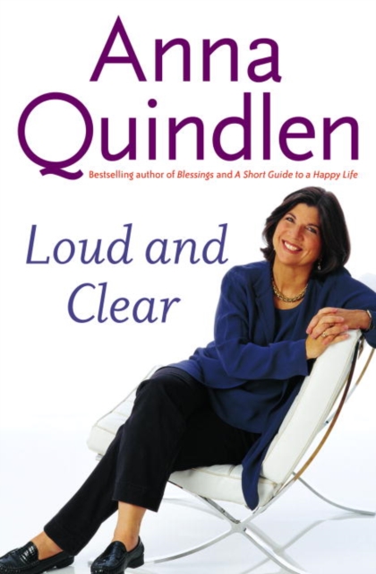 Book Cover for Loud and Clear by Anna Quindlen