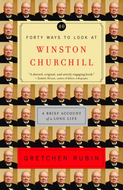 Book Cover for Forty Ways to Look at Winston Churchill by Gretchen Rubin