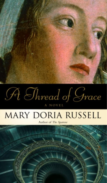 Book Cover for Thread of Grace by Mary Doria Russell