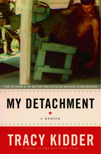 Book Cover for My Detachment by Tracy Kidder