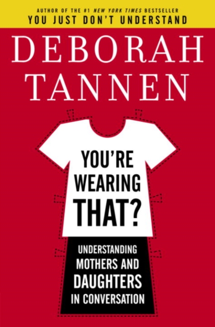 Book Cover for You're Wearing That? by Deborah Tannen