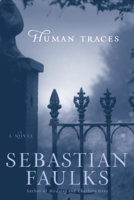 Book Cover for Human Traces by Sebastian Faulks