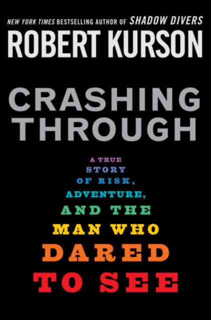 Book Cover for Crashing Through by Robert Kurson