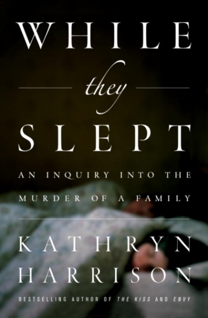 Book Cover for While They Slept by Kathryn Harrison
