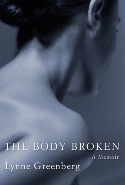 Book Cover for Body Broken by Lynne Greenberg