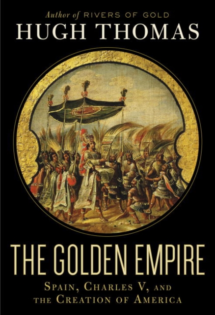 Book Cover for Golden Empire by Hugh Thomas