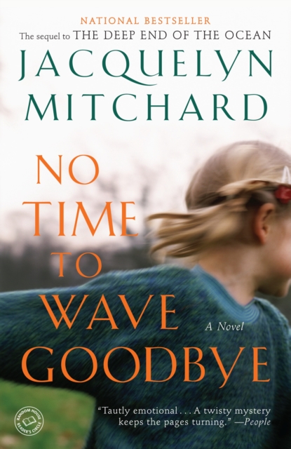 Book Cover for No Time to Wave Goodbye by Jacquelyn Mitchard