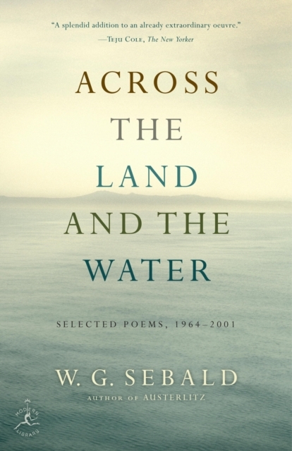 Book Cover for Across the Land and the Water by Sebald, W.G.