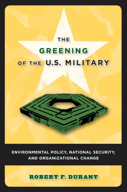 Book Cover for Greening of the U.S. Military by Robert F. Durant