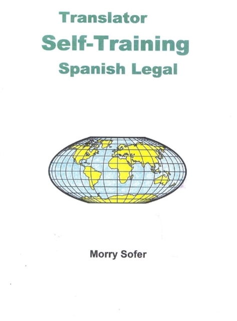 Book Cover for Translator Self-Training--Spanish Legal by Morry Sofer