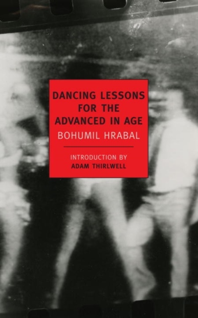 Book Cover for Dancing Lessons for the Advanced in Age by Bohumil Hrabal