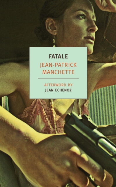 Book Cover for Fatale by Jean-Patrick Manchette