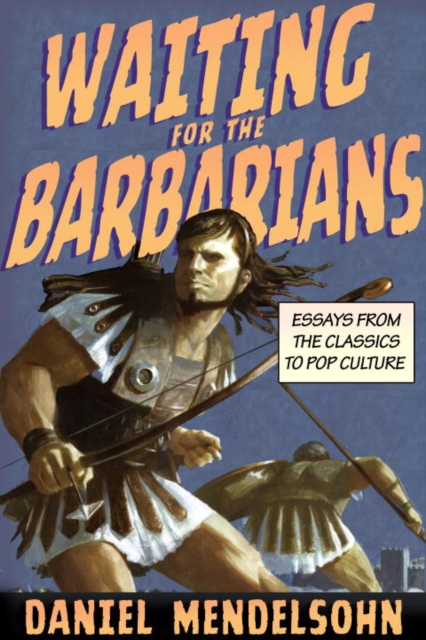 Book Cover for Waiting for the Barbarians by Daniel Mendelsohn