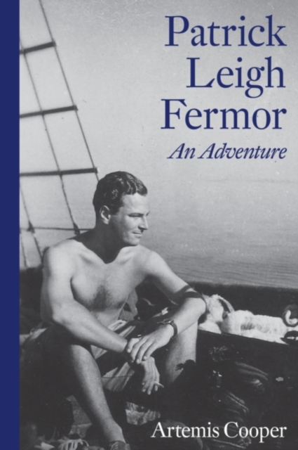 Book Cover for Patrick Leigh Fermor: An Adventure by Artemis Cooper