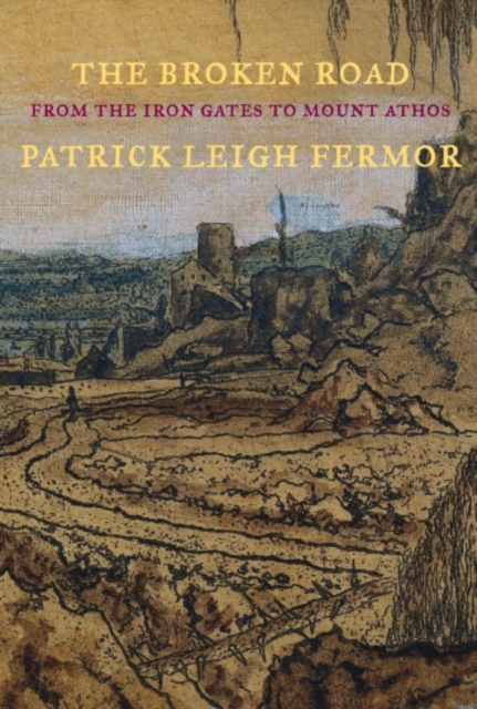 Book Cover for Broken Road by Patrick Leigh Fermor